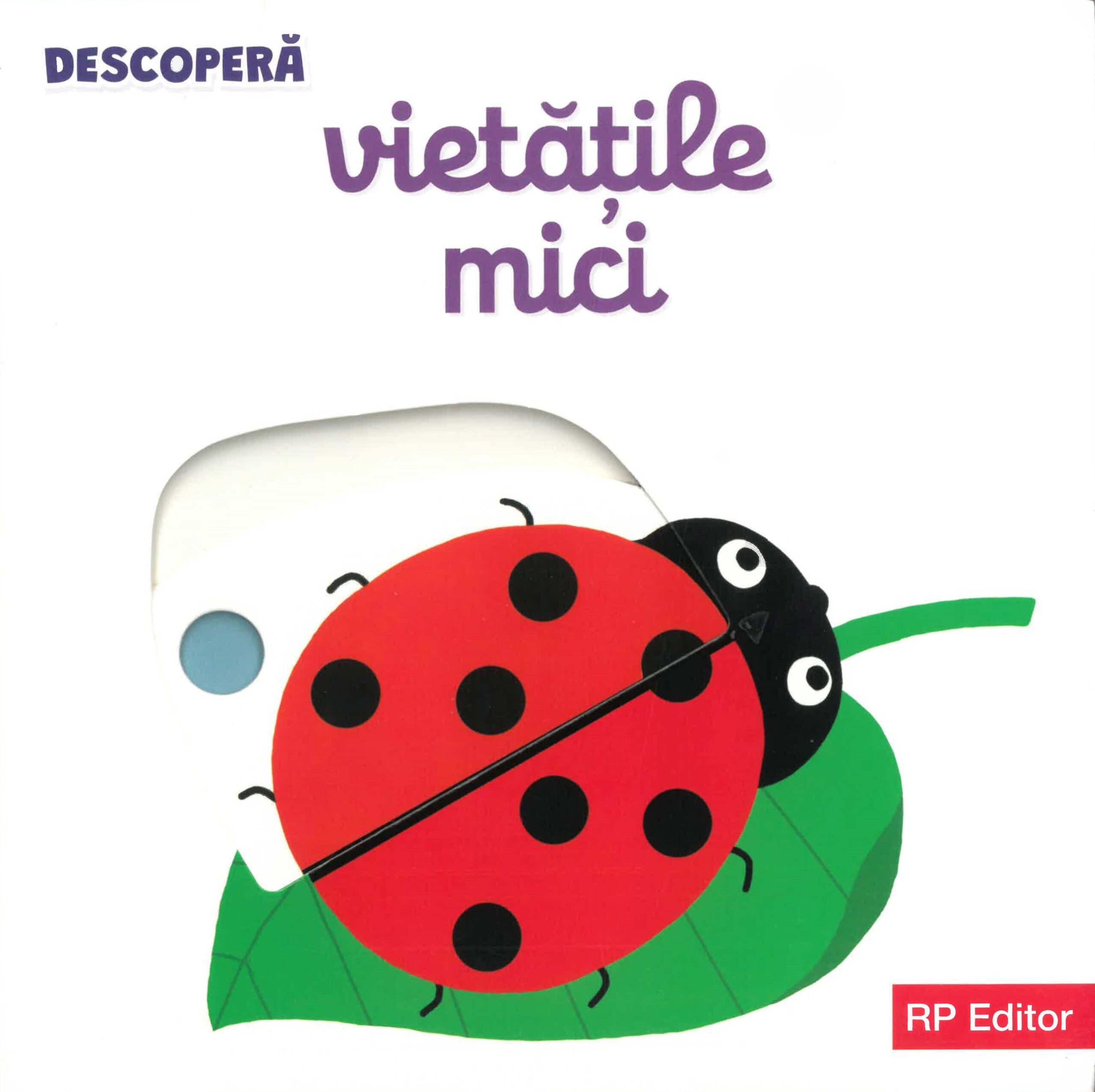 Vietăţile mici, colecția DESCOPERĂ